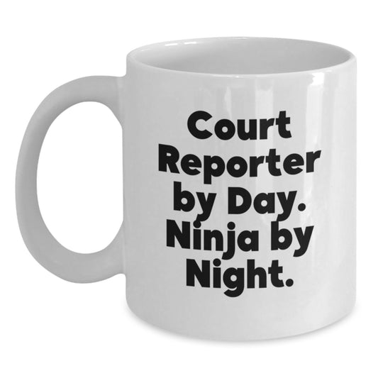 Funny Court Reporter White Coffee Mug, Gifts from Friends to Court Reporter, Court Reporter Birthday Unique Gifts - Main