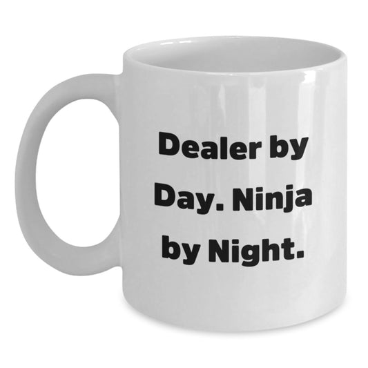 Funny Dealer Gifts, White Coffee Mug, 'Dealer By Day. Ninja By Night.' for Men, Unique Christmas Unique Gifts from Friends, Family, or Coworkers - Main