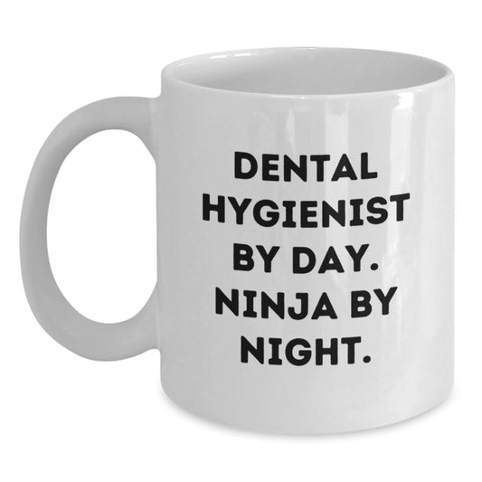Funny Dental Hygienist Gifts for Men - White Coffee Mug - 'Dental Hygienist By Day. Ninja By Night.' - Main