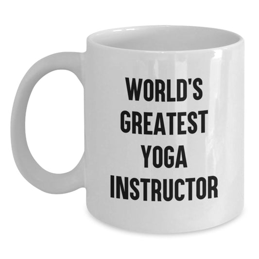 Funny Yoga Instructor Gifts - World's Greatest Yoga Instructor White Coffee Mug for Graduation - White Ceramic Mug Gifts from Men to Women Friends Family Coworkers - Main