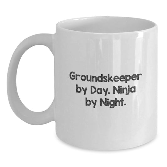 Funny groundskeeper Gifts for Men, White Coffee Mug, groundskeeper By Day. Ninja By Night. Unique Birthday Present - Main