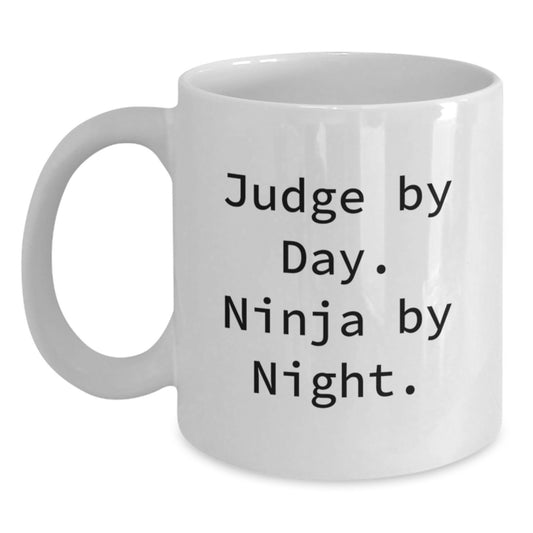 Judge Gifts from Friends, Judge White Coffee Mug, 'Judge By Day. Ninja By Night.' Funny Graduation Unique Gifts - Main