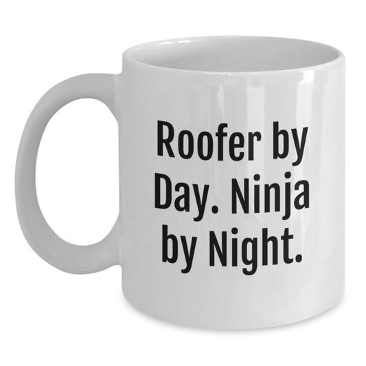Funny Roofer Gifts, White Coffee Mug, Birthday Unique Gifts, Funny Quote 'Roofer By Day. Ninja By Night.' - Gifts from Friends to Men, Women, Coworkers, Family - Main