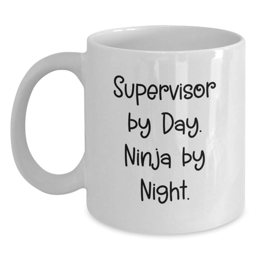 Funny Supervisor Gifts for Men from Friends, 'Supervisor By Day. Ninja By Night.' White Coffee Mug, Christmas Unique Mugs, Supervisor White Mug - Main