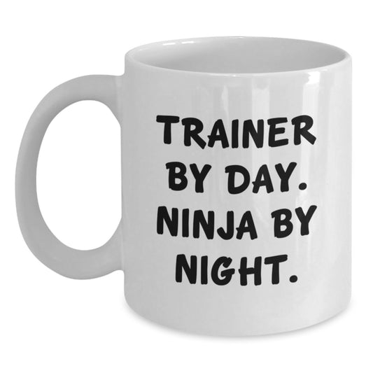 Trainer Gifts, Trainer By Day. Ninja By Night., Funny White Coffee Mug, Birthday Unique Gifts from Friends to Trainers, Unique Birthday Unique Gift for Trainers - Main