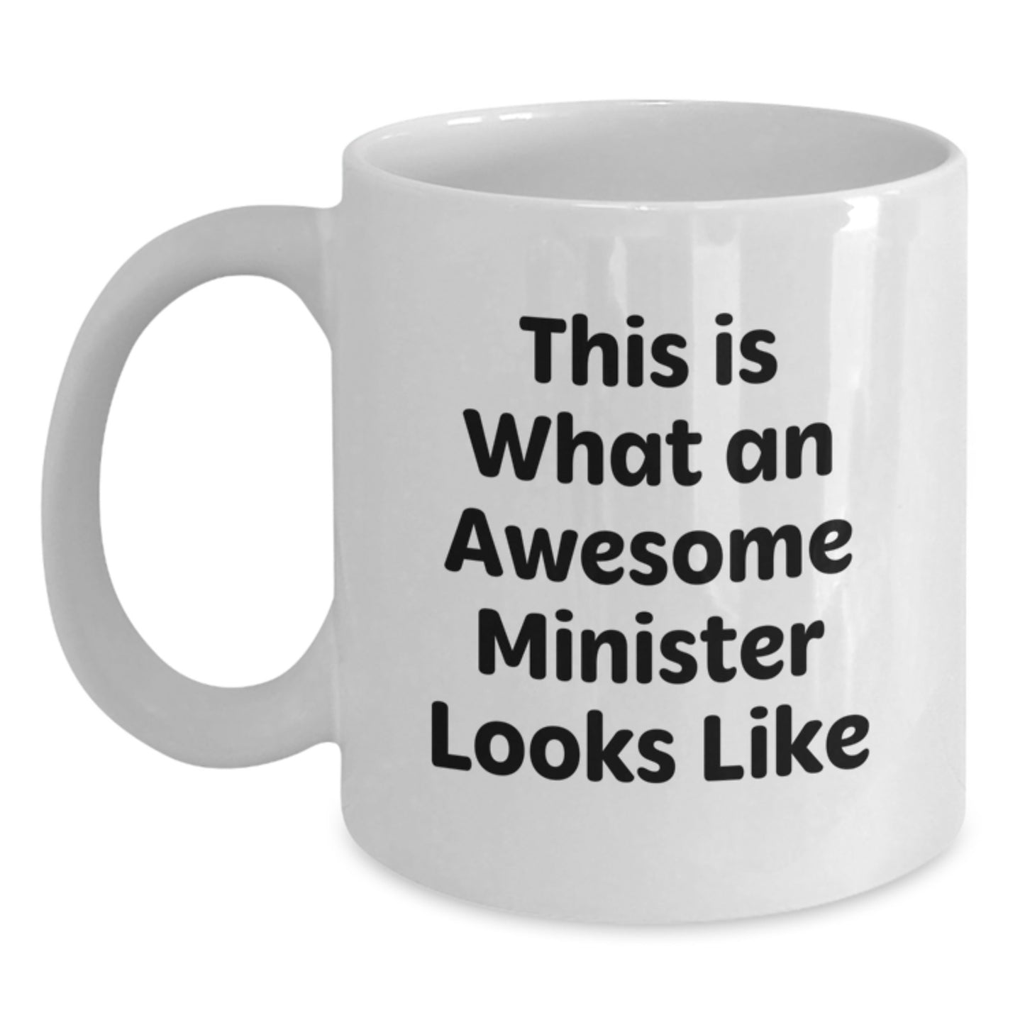 Funny Minister Gifts for Him or Her, Unique White Coffee Mug for Birthday, 'This Is What An Awesome Minister Looks Like' - Gifts from Family to Minister - Main