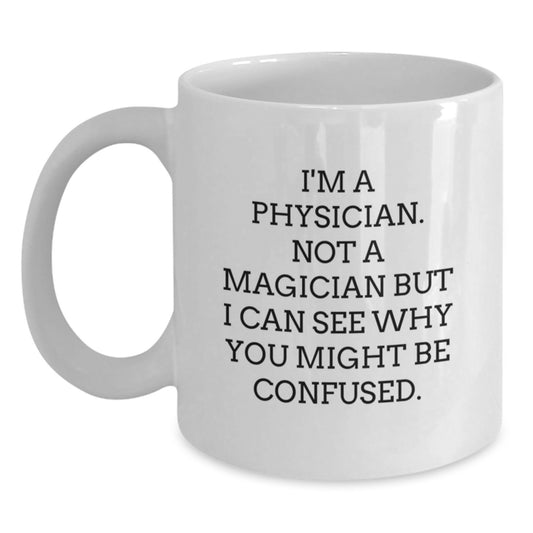 Funny Physician White Coffee Mug Gifts for Men from Family on Graduation - Main