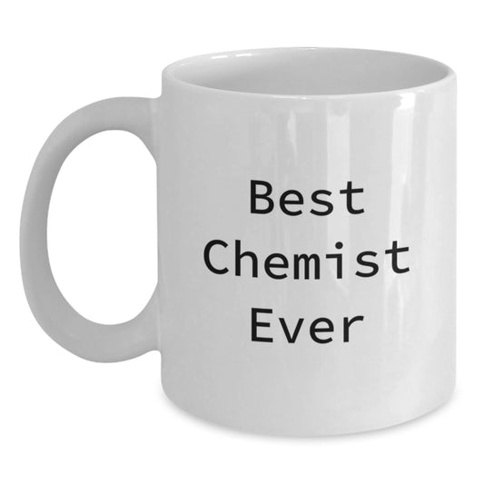 Funny Chemist White Coffee Mugs from Friends for Christmas, Gift for the Best Chemist Ever - Main