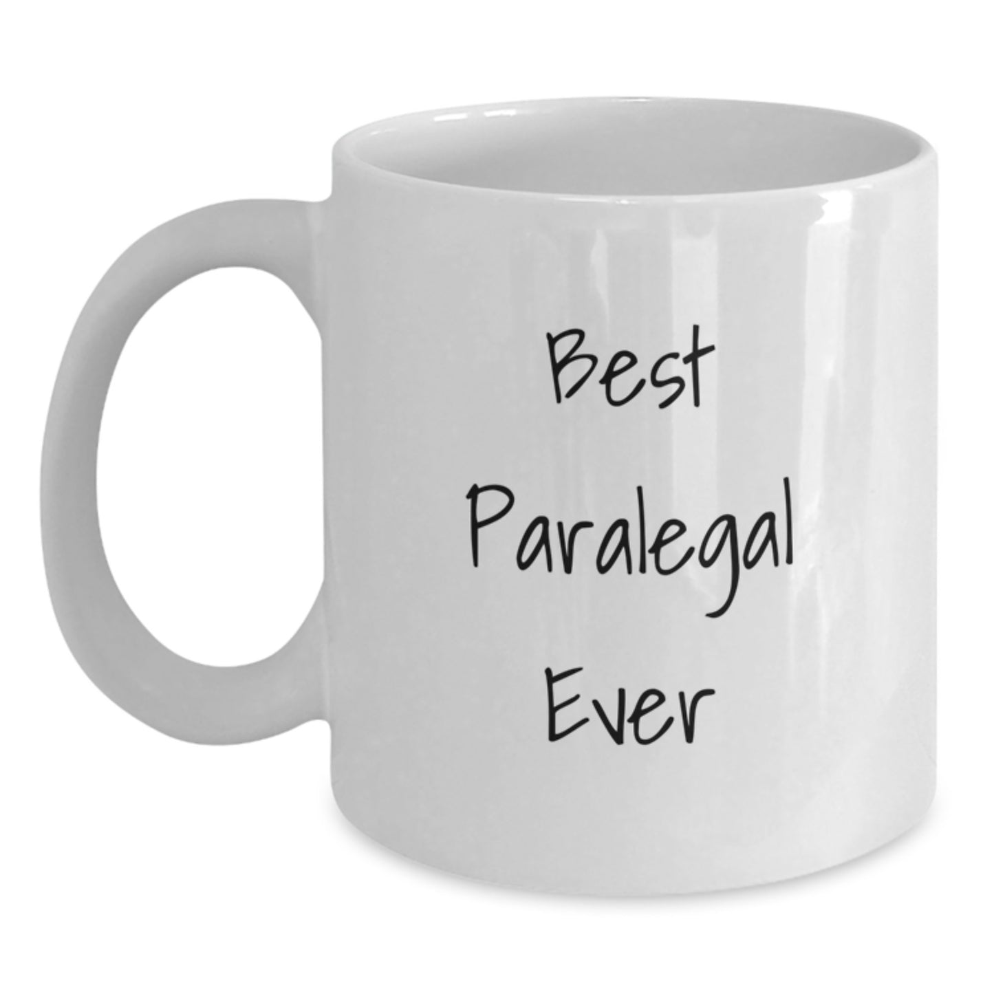 Funny Paralegal White Coffee Mug - Best Paralegal Ever, Gifts for Paralegal, Birthday Unique Gifts from Friends - Main