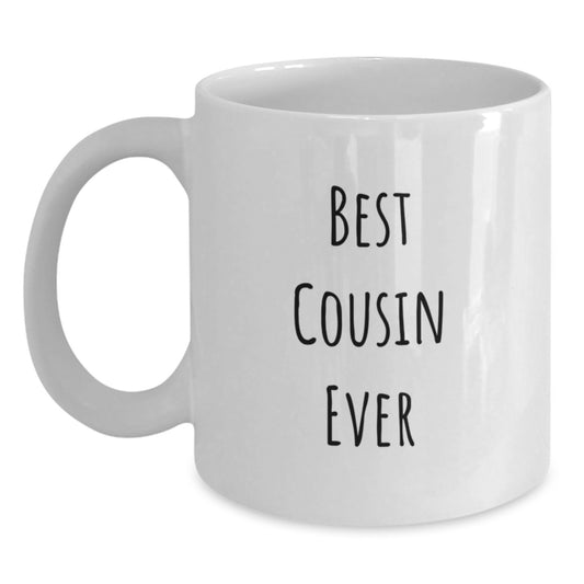 Funny Cousin Gifts Best Cousin Ever White Coffee Mug for Graduation from Family or Friends - Main