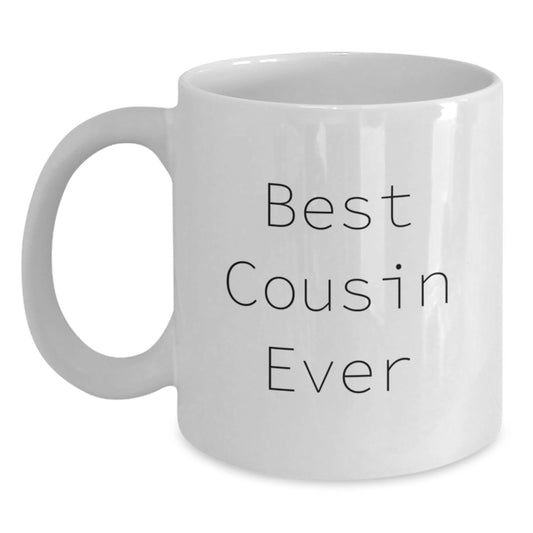 Funny Cousin Gift, Best Cousin Ever Quote, White Coffee Mug for Graduation from Family - 11oz or 15oz Capacity, Ceramic, Microwave and Dishwasher Safe - Main