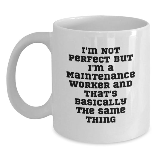 Funny Maintenance Worker White Coffee Mugs Gifts from Friends for Maintenance Worker - Main
