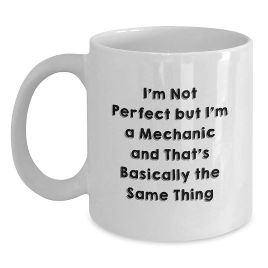 Funny Gift Ideas for Mechanic Friends Funny White Coffee Mugs Gifts from Mechanic Lovers to Mechanic Enthusiasts - Main