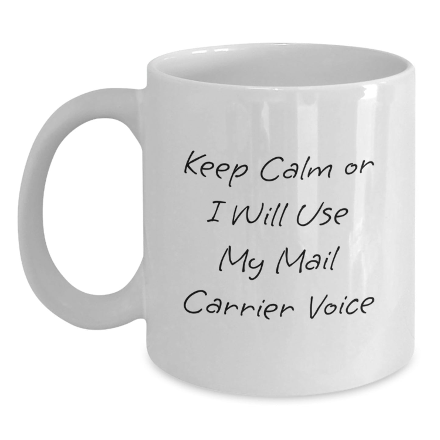 Funny Mail Carrier White Coffee Mug Gifts from Friends and Family for Mail Carrier - Main
