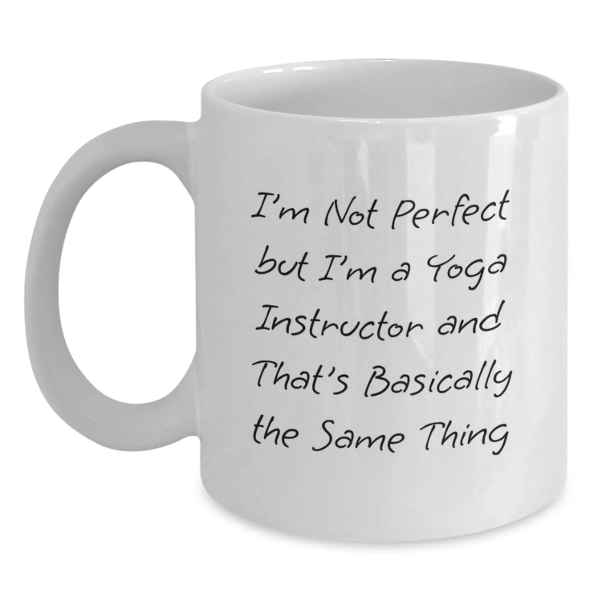 Funny Yoga Instructor Gifts from Friends for Yoga Instructor - White Coffee Mug - I'm Not Perfect But I'm A Yoga Instructor - Main