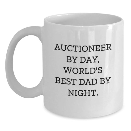 Auctioneer Gifts from Men - Funny White Coffee Mug for Birthday - 'Auctioneer By Day, World's Best Dad By Night.' Quote - Main