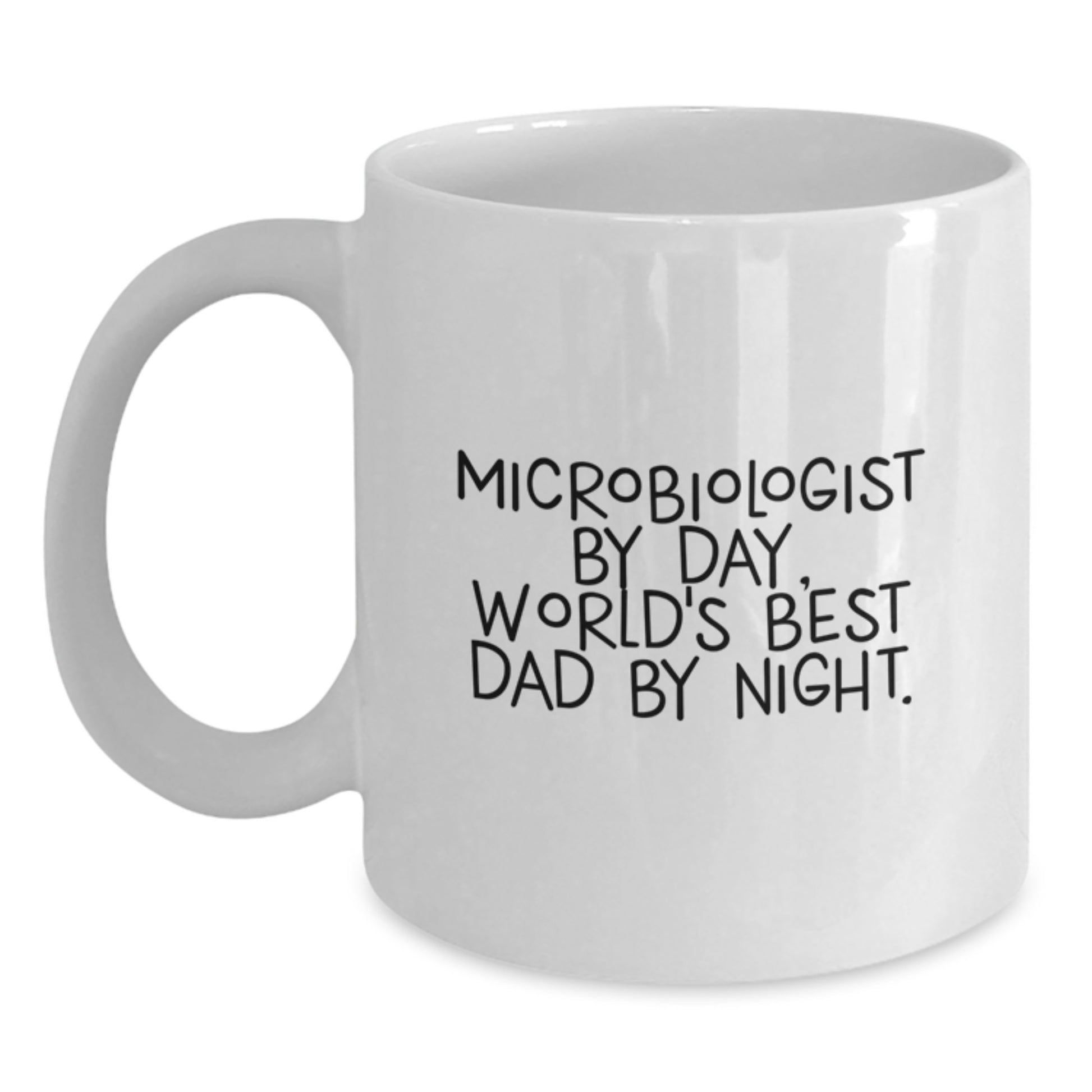 Unique Valentine's Gifts for Microbiologist Dad Funny Quote White Coffee Mugs, Gifts from Family - Main