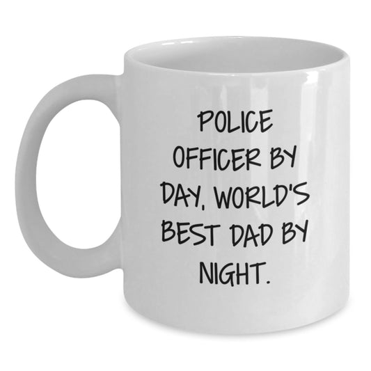 Police Officer Gifts Funny Quote White Coffee Mug, Gifts from Mom to Police Officer, Unique Graduation Gift for Police Officer, World's Best Dad By Night - Main