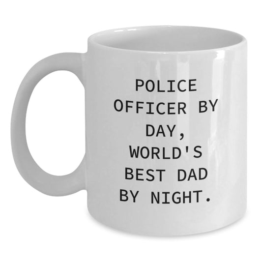 Police Officer Gifts from Men - Funny White Coffee Mug for Graduation 'Police Officer By Day, World's Best Dad By Night.' - Main