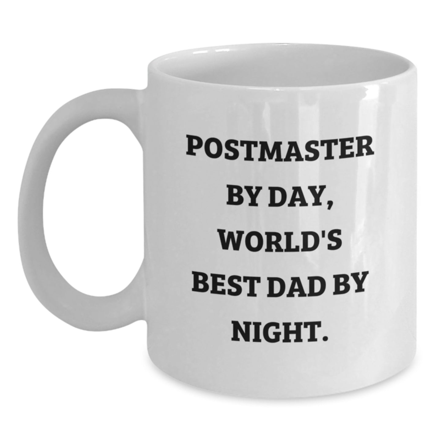 Funny Postmaster Gifts for Men, Postmaster By Day, World's Best Dad By Night. White Coffee Mug for Graduation - Main