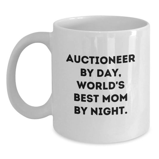 Auctioneer Gifts for Auctioneers - Funny Quote White Coffee Mugs, Christmas Unique Gifts from Mom to Auctioneer, 11oz or 15oz Ceramic Mug - Main