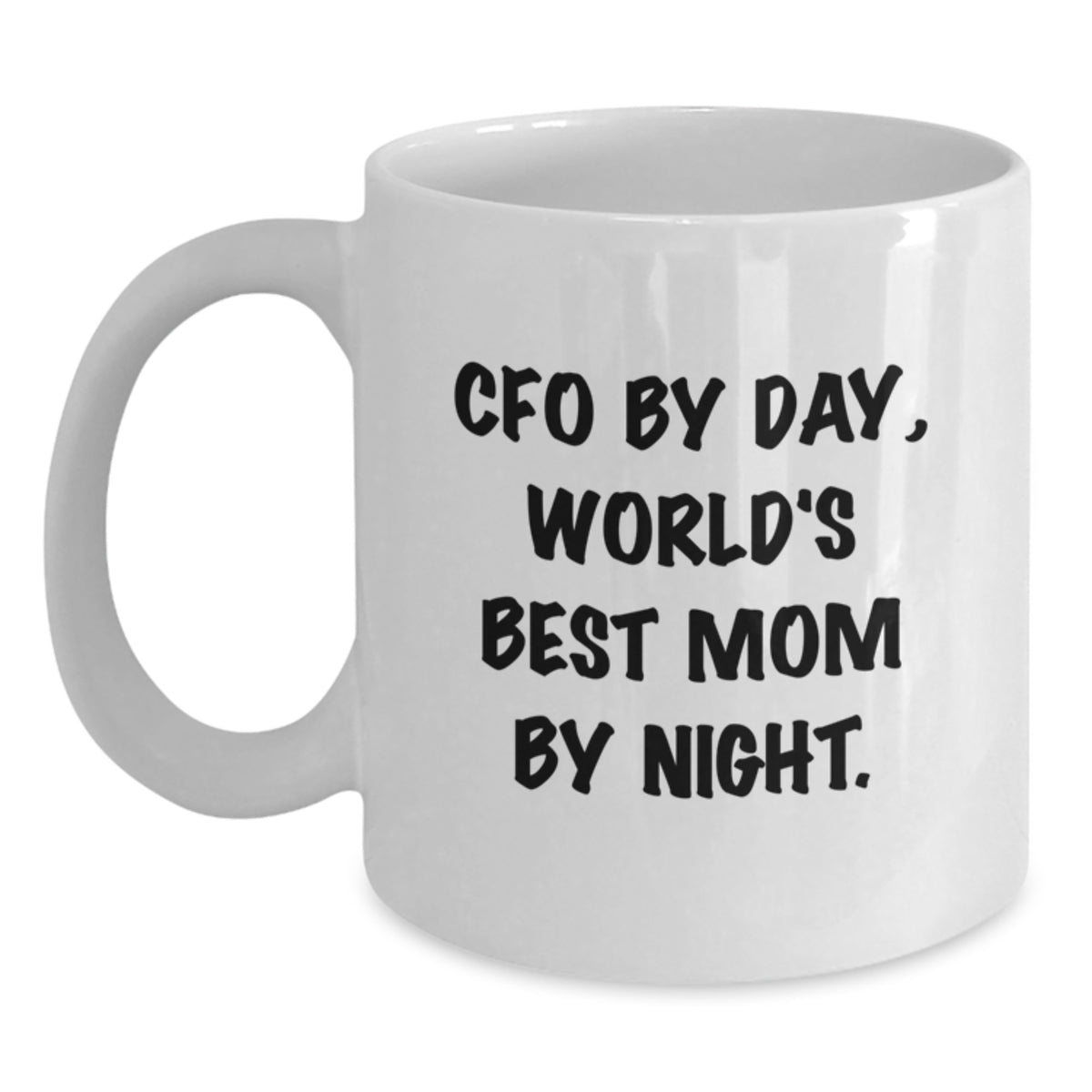 Funny CFO Gifts for Men, Women, Friends, Coworkers, Family - White Coffee Mug, 'CFO By Day, World's Best Mom By Night' - Gift from Mom, Dad, Husband, Wife - Main