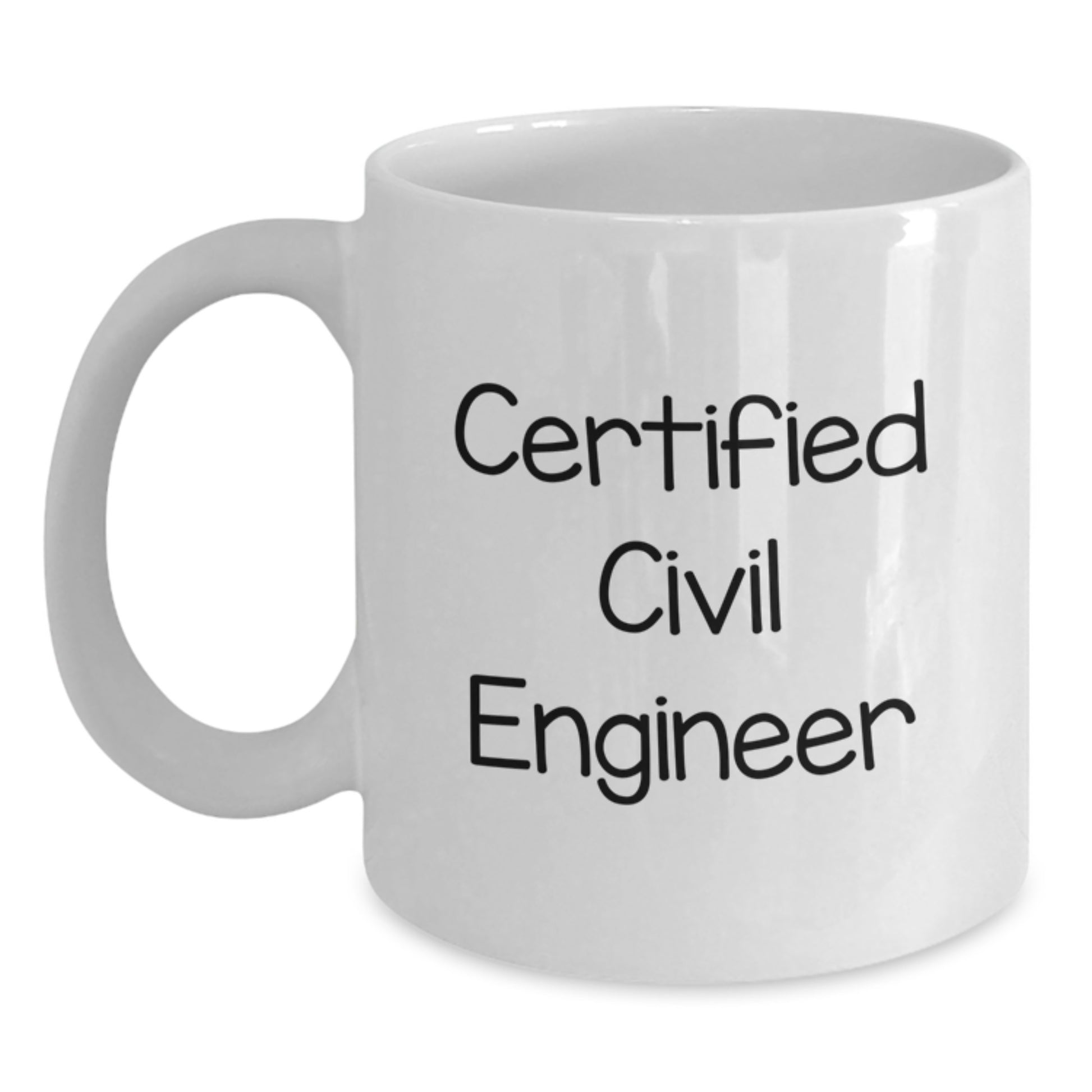 Funny Civil Engineer White Coffee Mug Gifts from Men to Civil Engineer Friends - Unique Valentine's Gifts for Civil Engineer Lover - Main