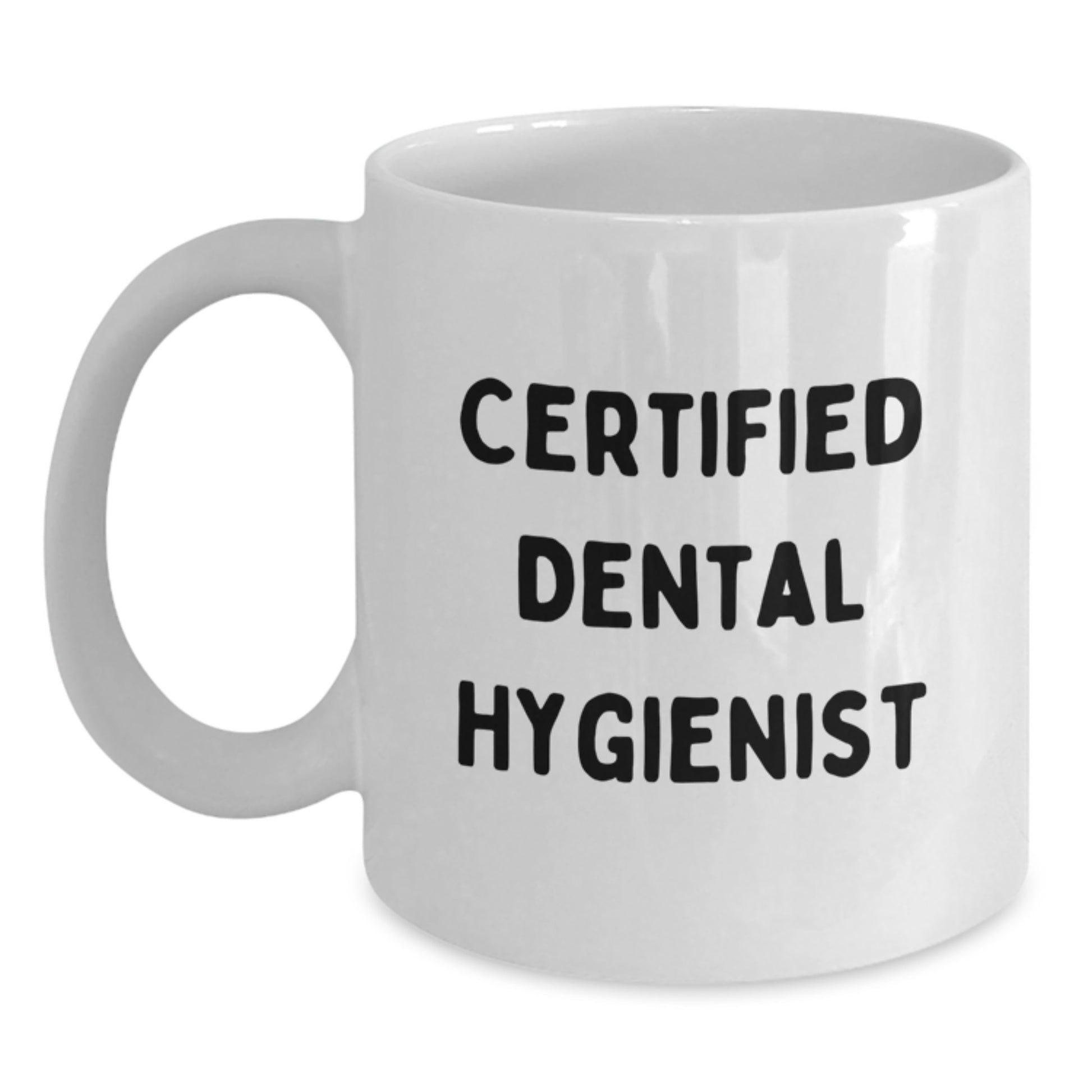 Funny Dental Hygienist Gifts from Friends, Unique White Coffee Mug for Certified Dental Hygienist Graduation, 'I'm a Dental Hygienist' Quote, 11oz or 15oz Ceramic Mug, Microwave and Dishwasher Safe - Main