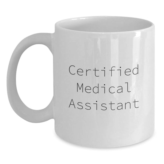 Funny Medical Assistant Gifts for Him or Her - Birthday Unique Mug for Medical Assistant - Main