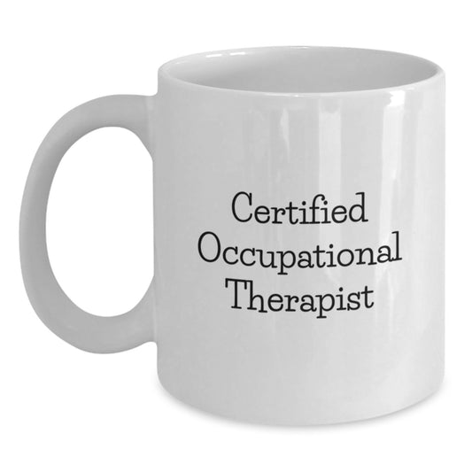 Funny Occupational Therapist Gifts for Valentine's, Unique White Coffee Mug for Certified Occupational Therapist, Gifts from Family to Occupational Therapist - Main