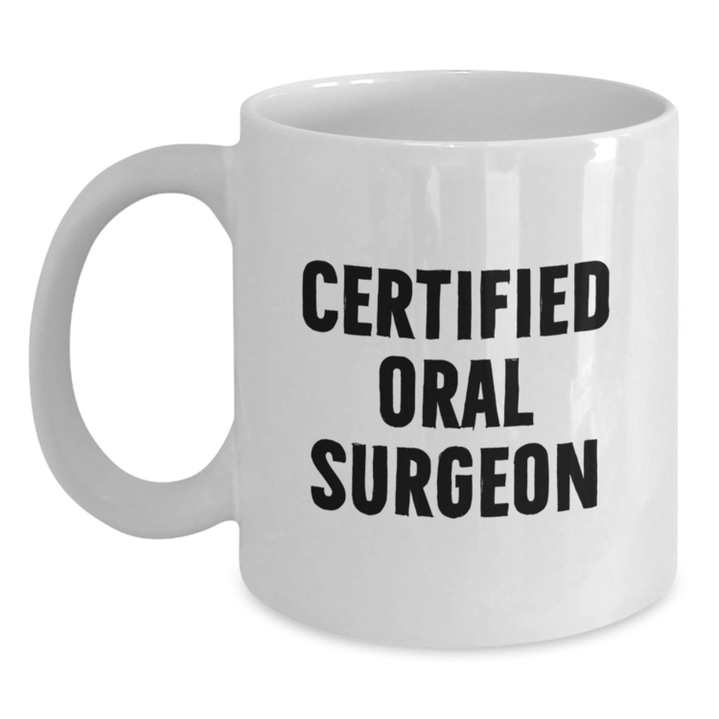 Funny Gifts from Friends for Oral Surgeon Birthday Celebrations - White Coffee Mug with 'Certified Oral Surgeon, Because You're a Hero!' Quote, 11oz or 15oz Capacity, Ceramic Material - Main