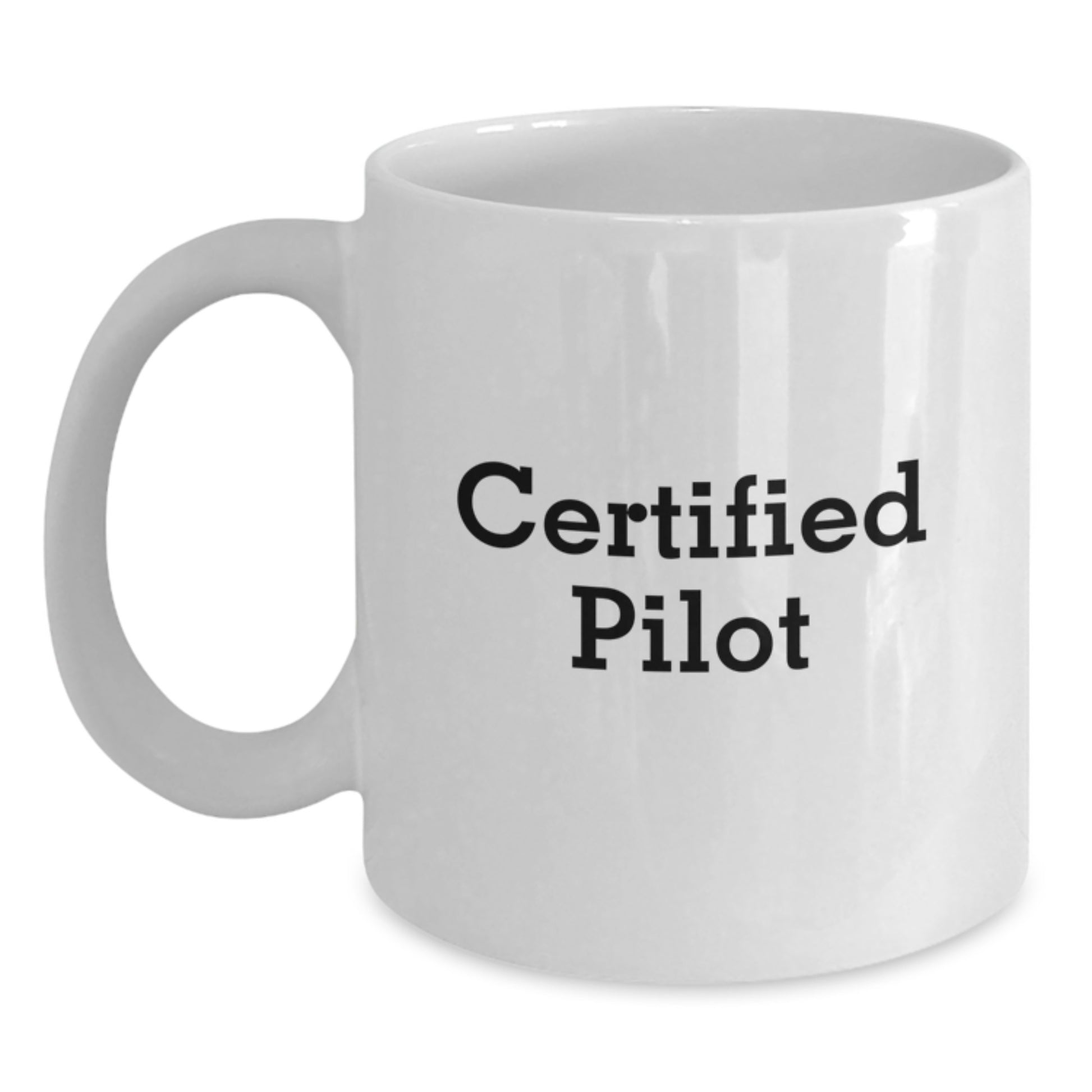 Funny Pilot Gifts from Men, Unique White Coffee Mugs for Certified Pilot, Christmas Unique Gifts - Main