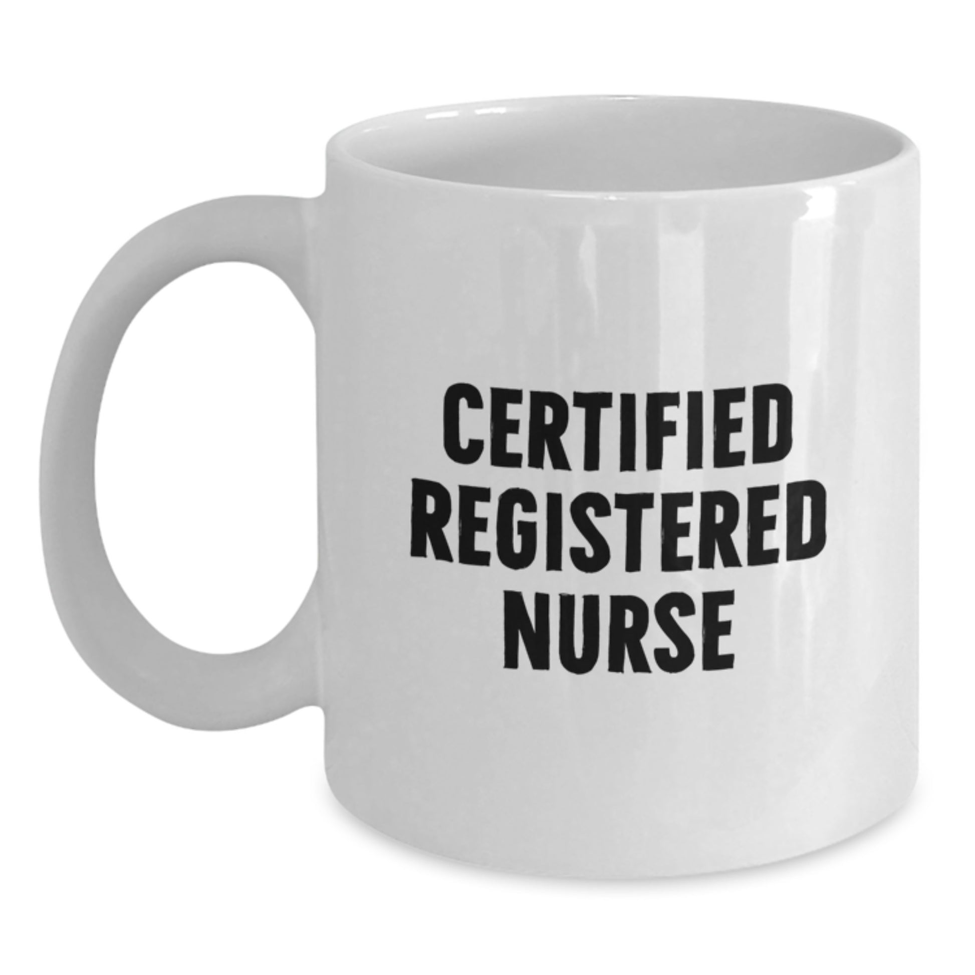 Funny Registered Nurse Gifts for Coworkers, Friends, or Family - White Coffee Mug, 'Certified to Care' Quote, Birthday Unique Gifts - Main