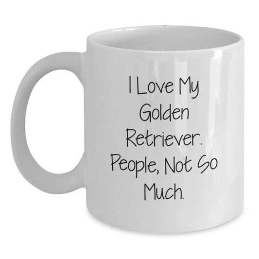 Golden Retriever Dog Lover Gifts from Family for Friends - I Love My Golden Retriever. People, Not So Much. Funny Christmas Unique Mugs for Women and Men - Main