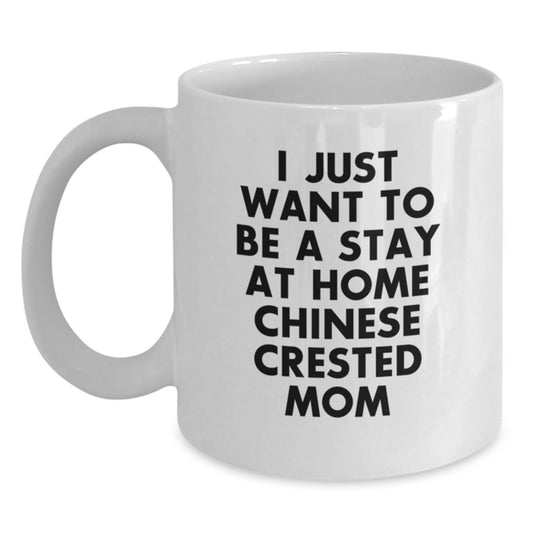 Funny Stay at Home Chinese Crested Dog Mom Gifts for Men Women Friends Family, Unique Christmas Unique Gifts from Chinese Crested Dog Lover to Mom Dad - Main