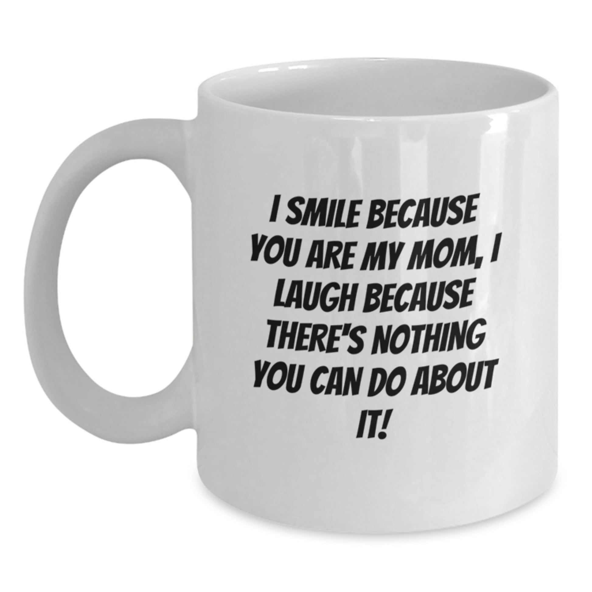 Funny Mom Gifts from Family Graduation Unique Mom Quotes White Coffee Mug - Main