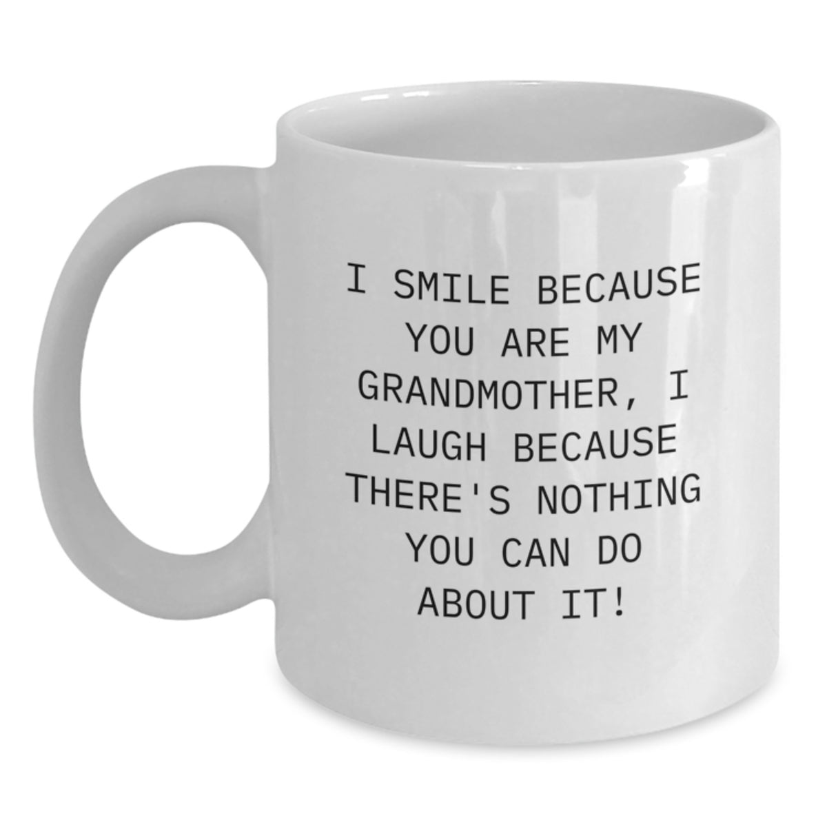 Funny Grandmother Quotes White Coffee Mugs Gifts from Family - Mom's the Best White Coffee Mug for Grandma Grandmother - Funny Mother's Day Unique Gifts - Main