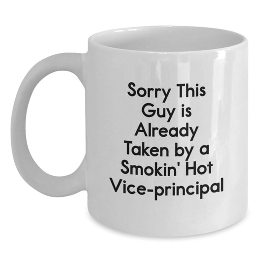 Funny Vice-principal Humor White Coffee Mug Gifts from Men to Smokin' Hot Vice-principal on Valentine's - Main