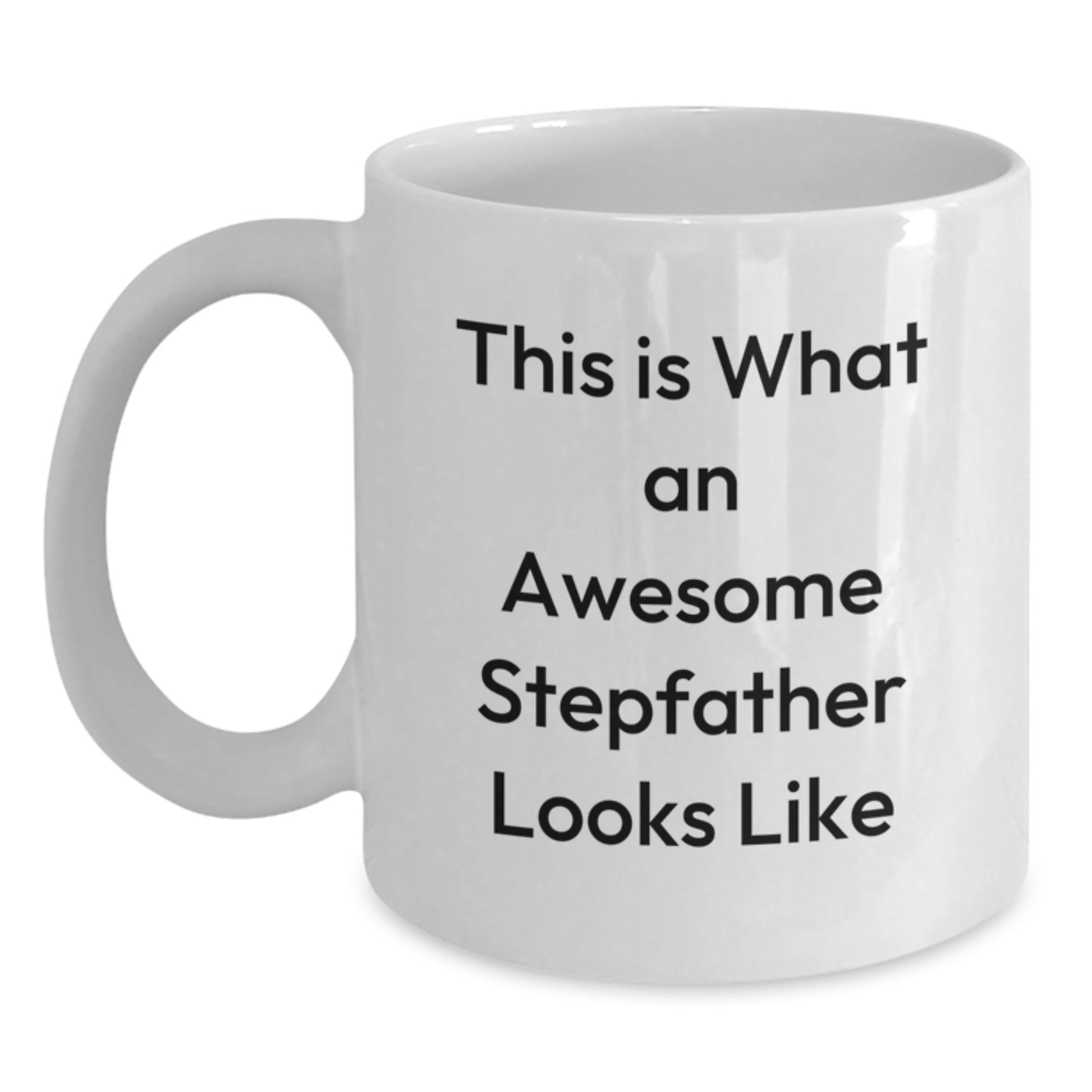 Funny Stepfather Gifts from Men, Gifts for Awesome Stepdads This Is What An Awesome Stepfather Looks Like White Coffee Mug for Graduation Unique Gifts - Main