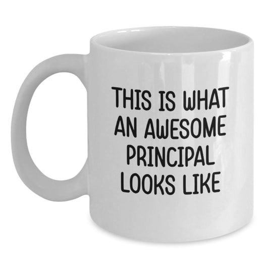 Funny Principal Gifts from Men, Valentine's Unique Gifts for Principal, White Coffee Mug with This Is What An Awesome Principal Looks Like Quote - Main