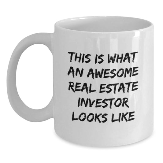 Funny Birthday Unique Gifts for Real Estate Investor Friends from Men, White Coffee Mug This Is What An Awesome Real Estate Investor Looks Like - Main