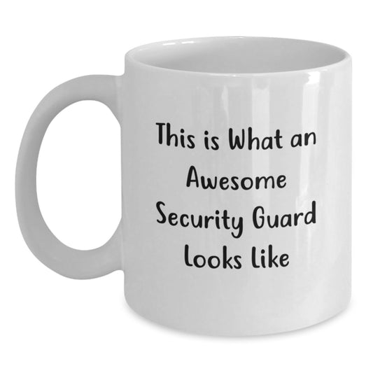 Funny Security Guard Gifts from Friends - 'This Is What An Awesome Security Guard Looks Like' White Coffee Mug for Birthday - Main