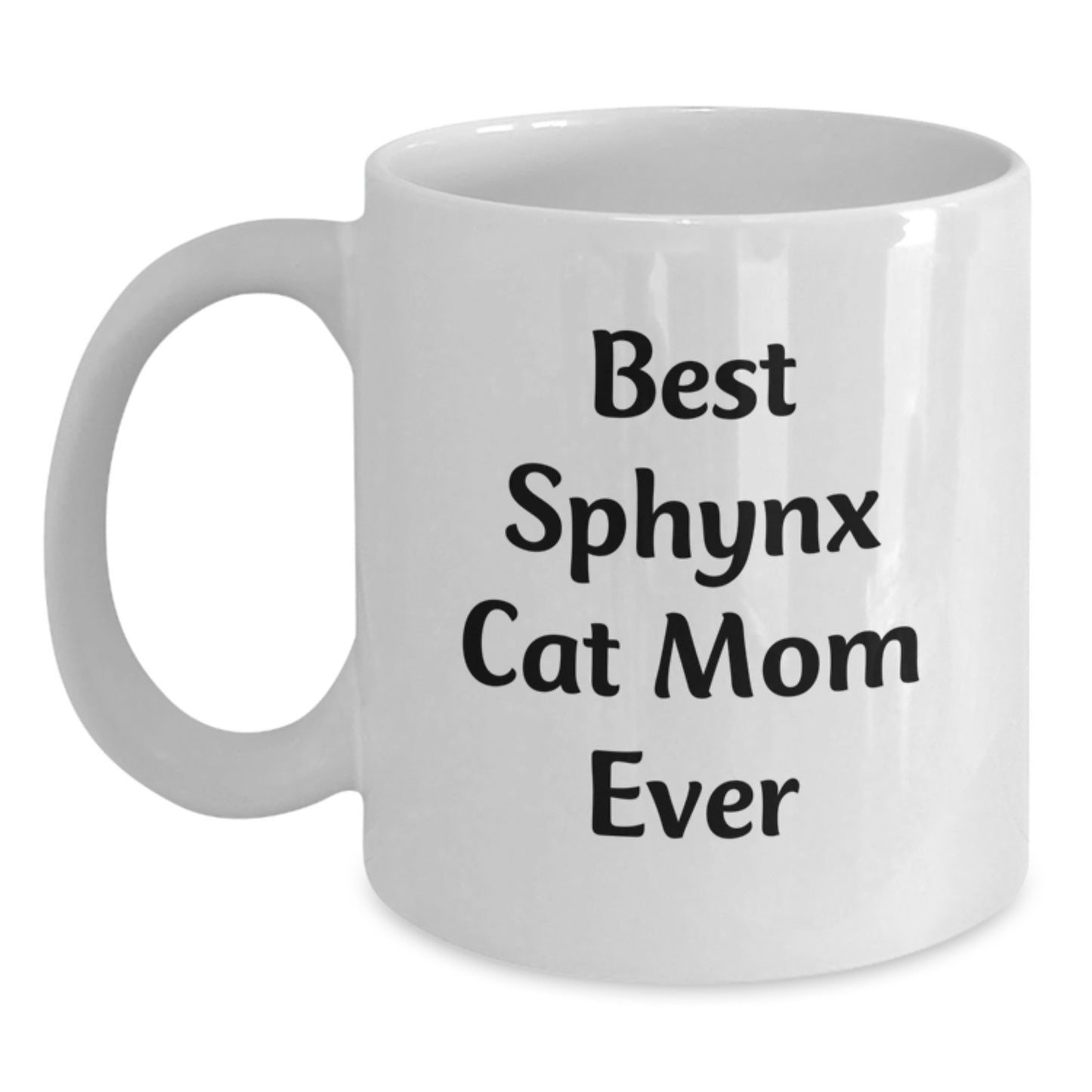 Funny Sphynx Cat Mom Ever Gifts from Men or Women for Sphynx Cat Lover on Birthday Unique Gifts - Main