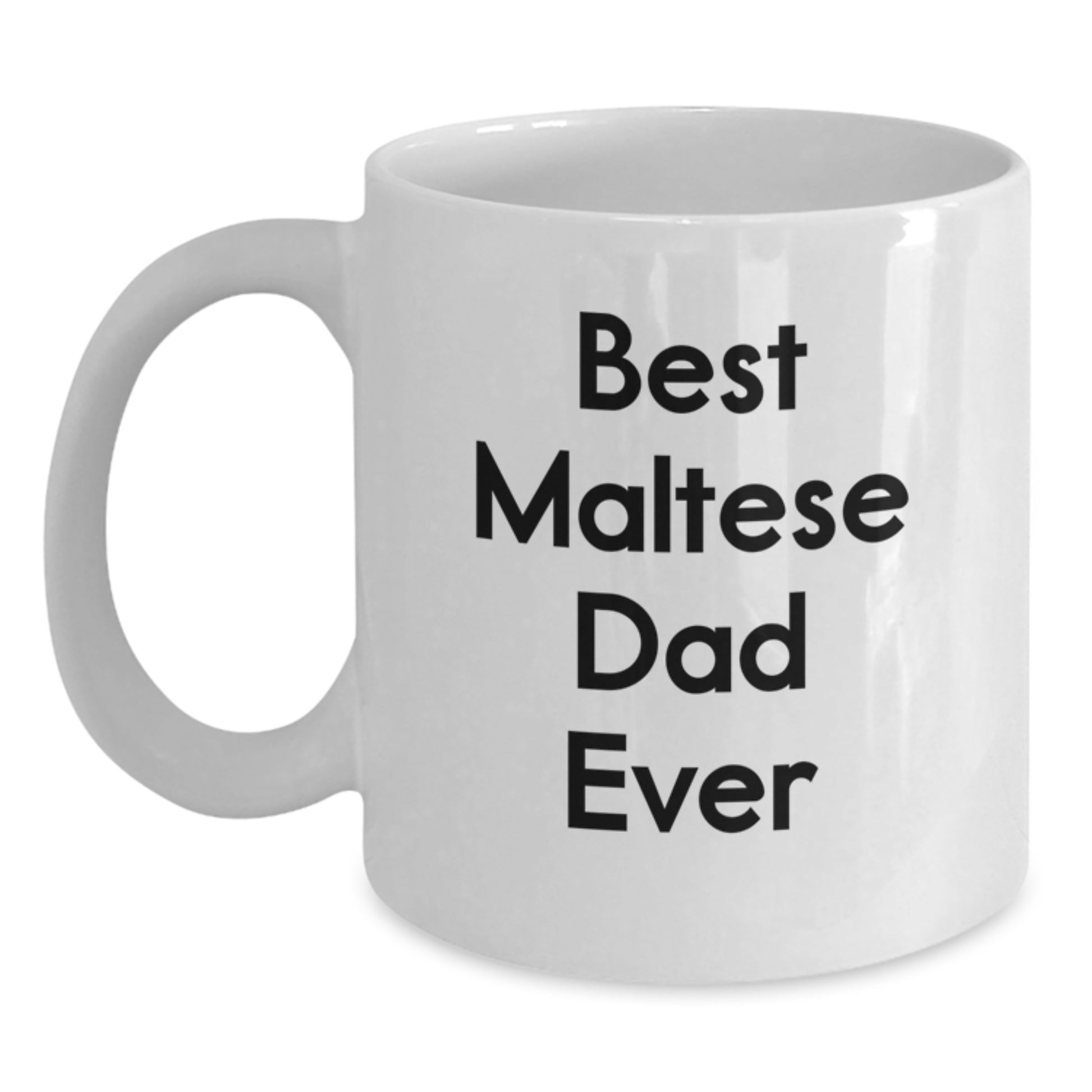 Funny Maltese Dog Dad Gift for Him from Friends and Family, White Coffee Mug with Inspirational Quote, Perfect for Graduation Unique Gifts - Main