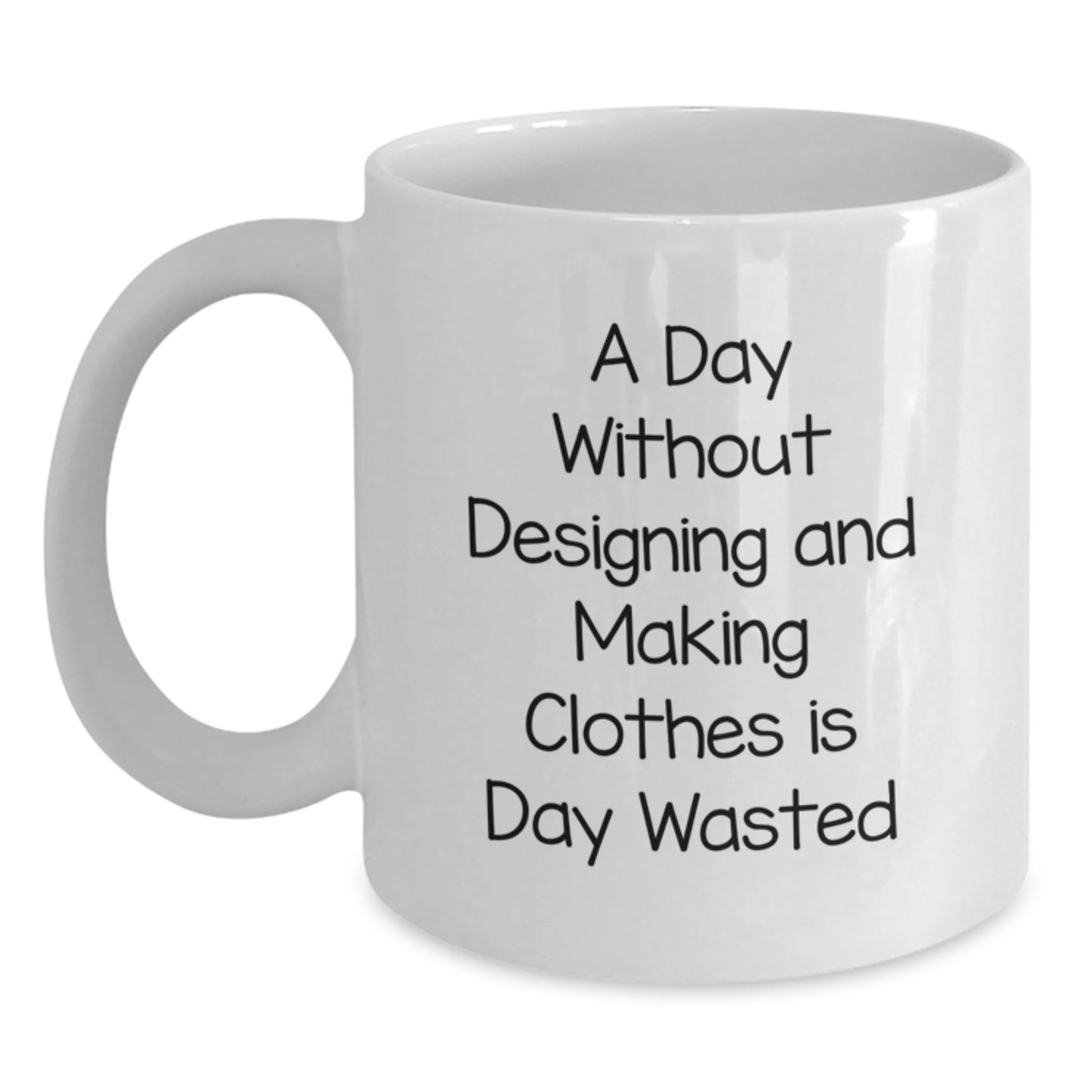 Funny Coffee Lovers Designing and Making Clothes Gifts for Valentine's - Gifts from Friends to Designing and Making Clothes Enthusiasts - White Coffee Mug - Main