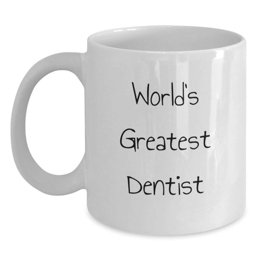 Funny World's Greatest Dentist White Coffee Mug Gifts from Dad to Son for Father's Day Unique Gifts - Main