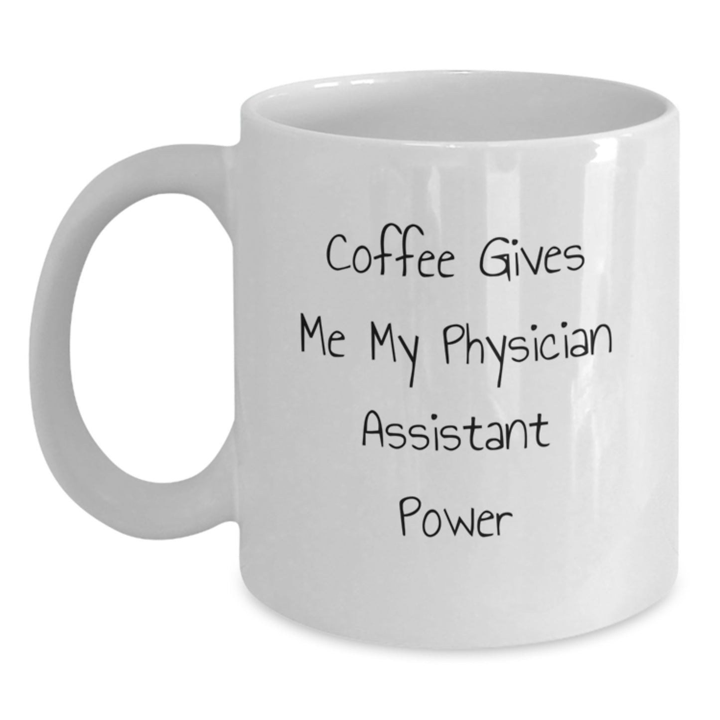 Funny Physician Assistant Gifts from Friends and Family for Men and Women Graduation Unique Coffee Mug - Main