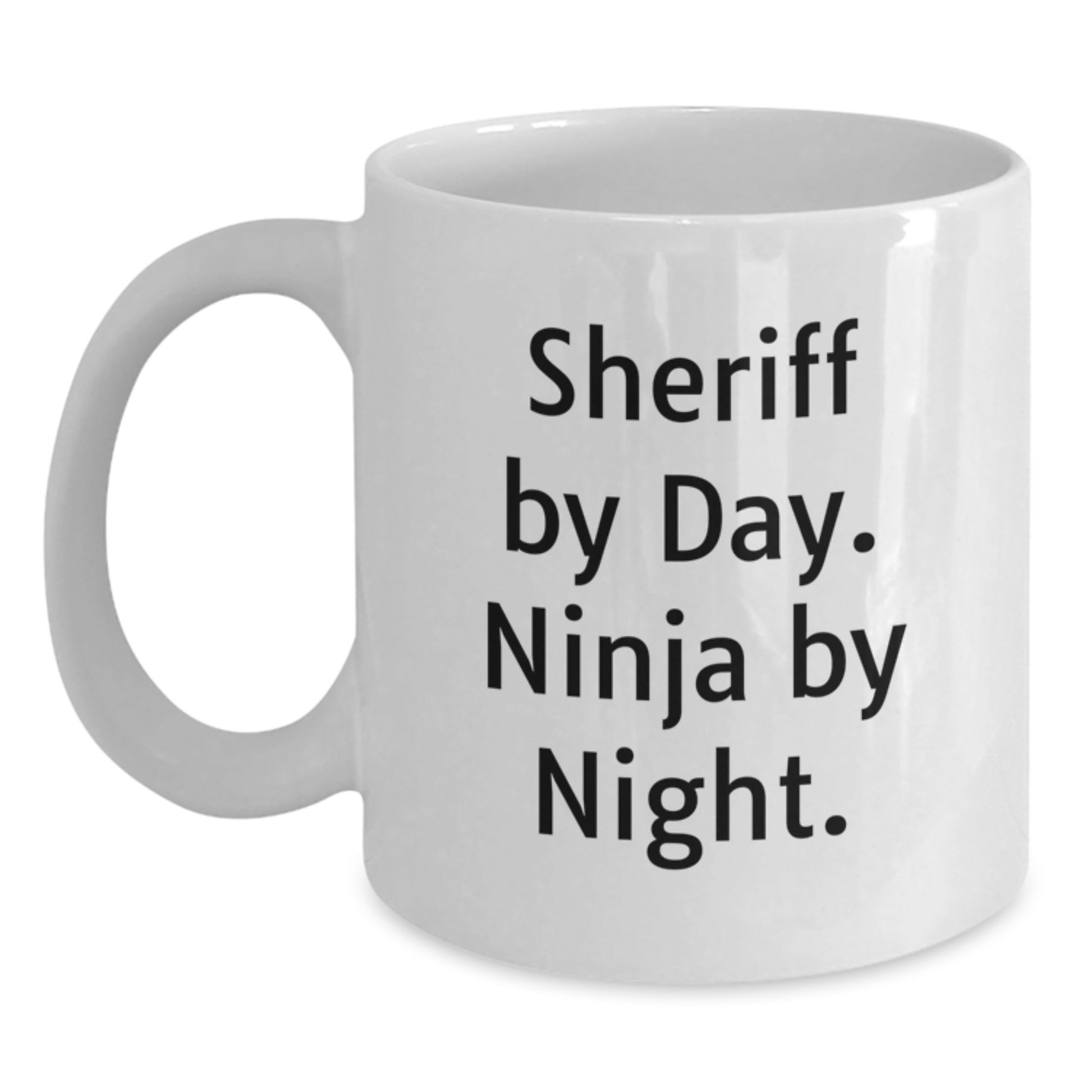 Sheriff Gifts Funny White Coffee Mugs - 'Sheriff By Day. Ninja By Night.' for Sheriff Enthusiasts, Birthday Unique Gifts from Friends for Sheriff, Funny Sheriff Mug Gifts for Birthday - Main