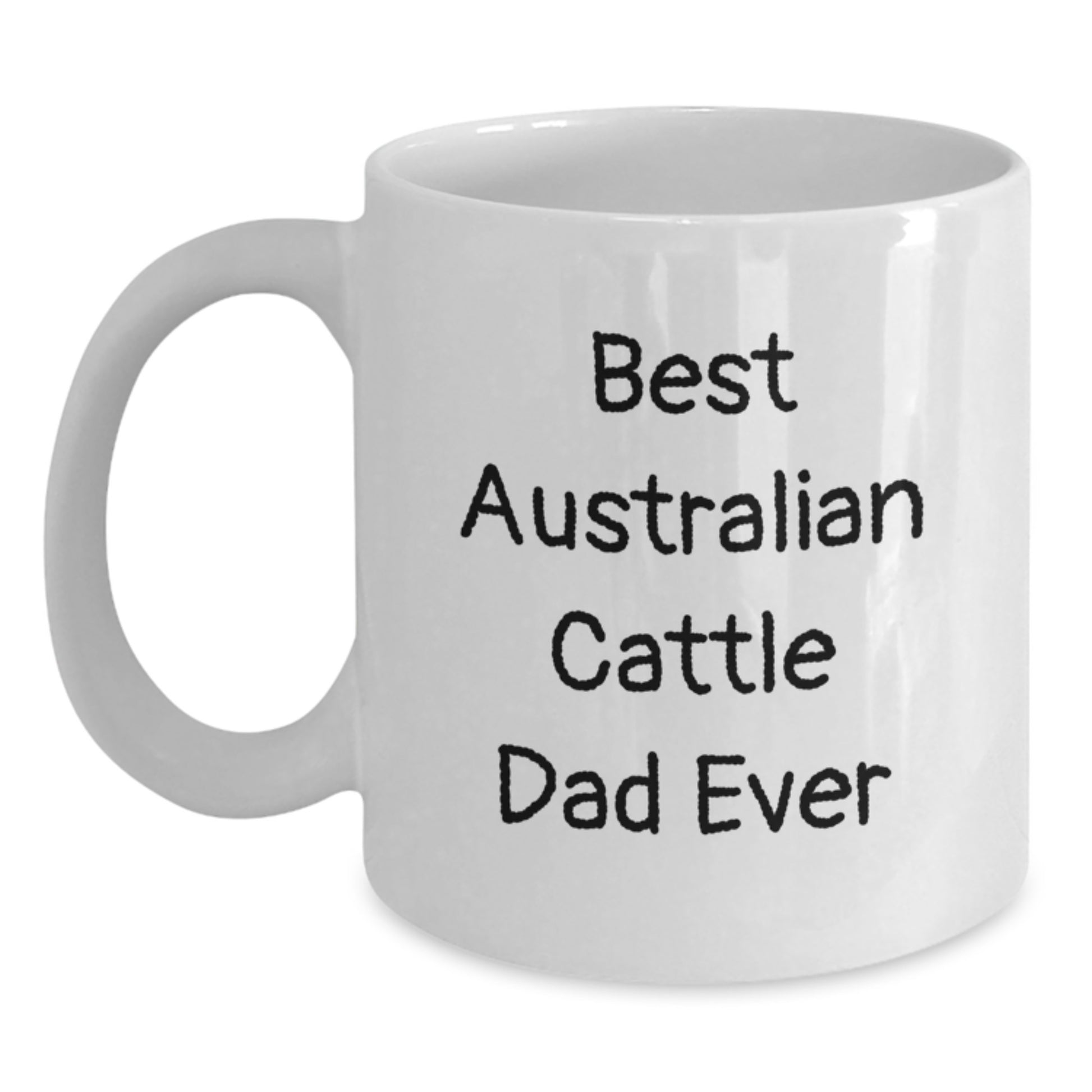 Funny Australian Cattle Dog Gifts from Friends for Best Australian Cattle Dad Ever Birthday Unique Gifts, White Coffee Mug - Main
