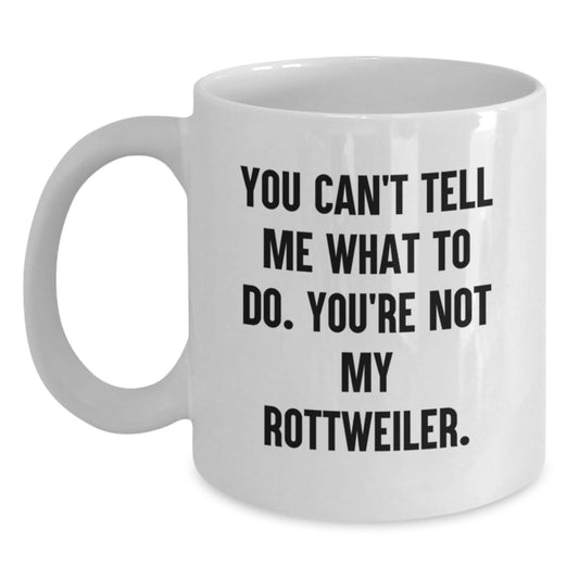 Funny Rottweiler Dog Gifts for Birthday - White Coffee Mug - I'm Rottweiler Dog Gifts from Friends and Family - Main